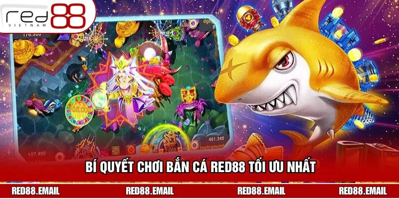 Bí quyết chơi bắn cá RED88 tối ưu nhất