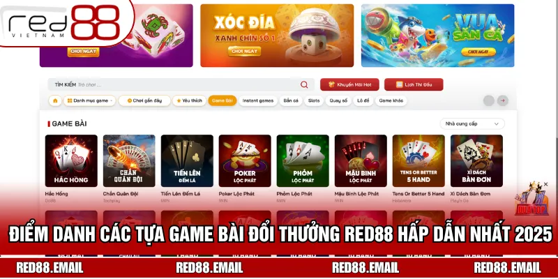 Điểm danh các tựa game bài đổi thưởng RED88 hấp dẫn nhất 2025